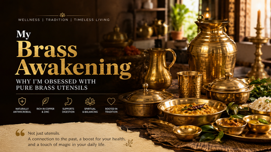 My Brass Awakening: Why I'm Obsessed with Pure Brass Utensils